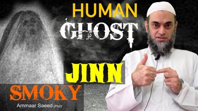 Types Of Jinns Human Ghost Iblees Smokeless Fire Shaitan Evil Non Muslims Bad Good Ammaar Saeed