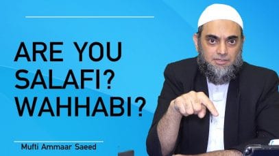 Who Is Wahabi Salafi Deobandi Barelvi Sufi Naqshbandi Chishti We Are Muslim One Ummah Ammaar Saeed