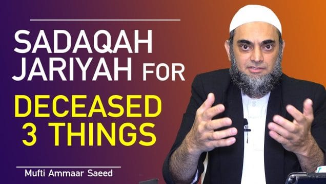 Send Reward To Deceased Ways To Send Sadaqah Jariyah Things That Benefit The Dead Ammaar Saeed